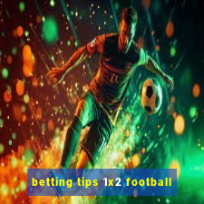 betting tips 1x2 football